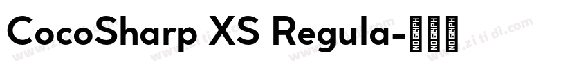 CocoSharp XS Regula字体转换 CocoSharp XS Regula字体转换